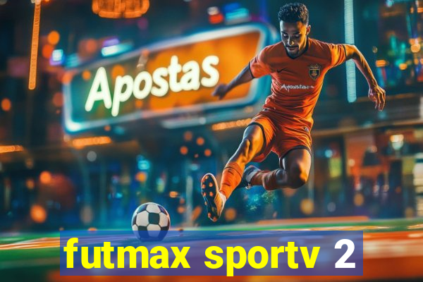 futmax sportv 2